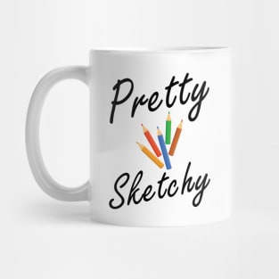 Artist - Pretty Sketchy Mug